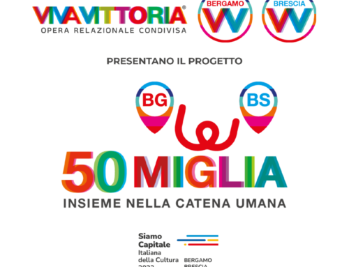 50 MIGLIA LA CATENA UMANA, PROGETTO BRESCIA E BERGAMO CAPITALE ITALIANA DELLA CULTURA
